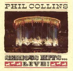 Phil Collins : Serious Hits... Live !